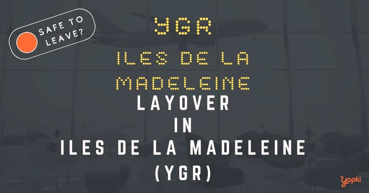 Iles De La Madeleine Airport Layover Guide – What to Do at YGR