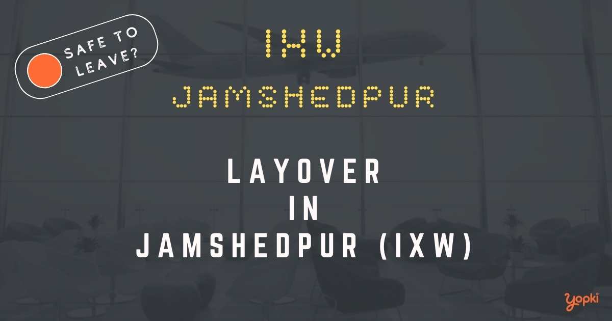 Jamshedpur Airport Layover Guide – What to Do at IXW