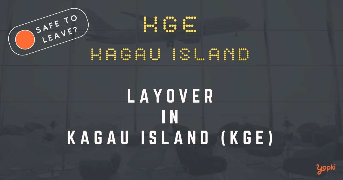 Kagau Island Airport Layover Guide – What to Do at KGE