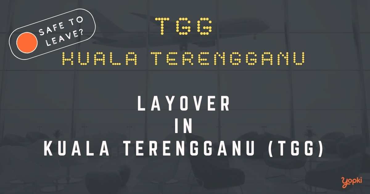 Kuala Terengganu Airport Layover Guide – What to Do at TGG