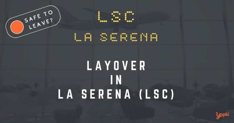 La Serena Airport Layover Guide – What to Do at LSC