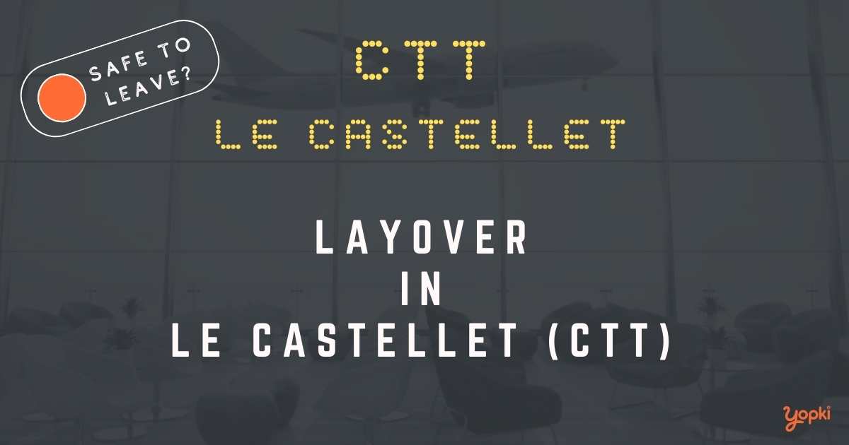 Le Castellet Airport Layover Guide – What to Do at CTT
