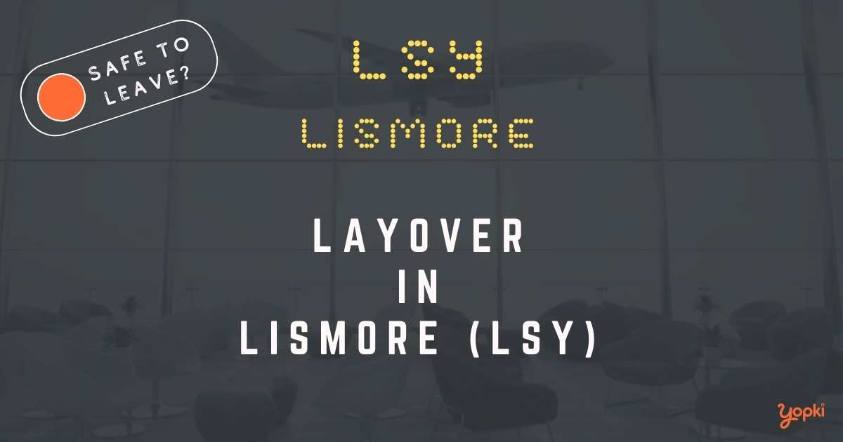 Lismore Airport Layover Guide – What to Do at LSY