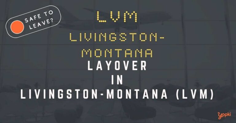 Livingston-Montana Airport Layover Guide – What to Do at LVM