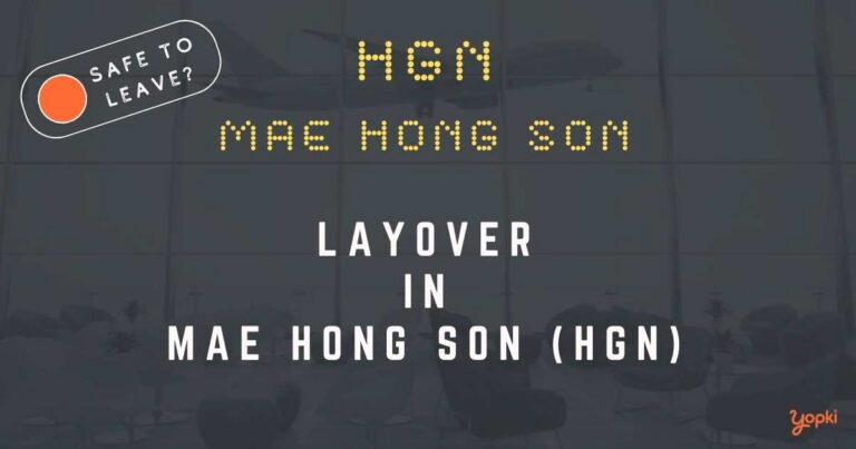 Mae Hong Son Airport Layover Guide – What to Do at HGN