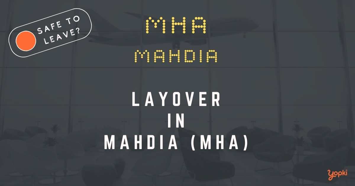 Mahdia Airport Layover Guide – What to Do at MHA