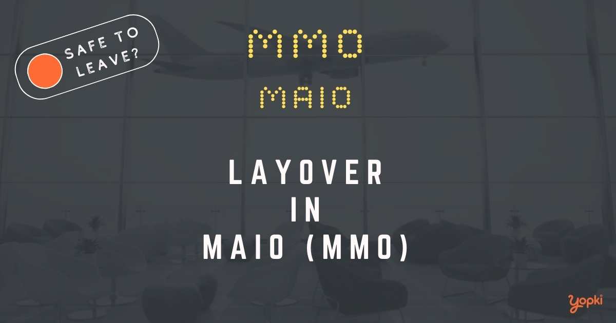 Maio Airport Layover Guide – What to Do at MMO