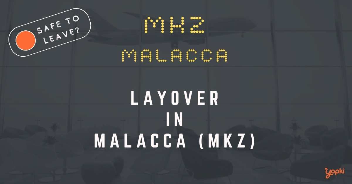 Malacca Airport Layover Guide – What to Do at MKZ