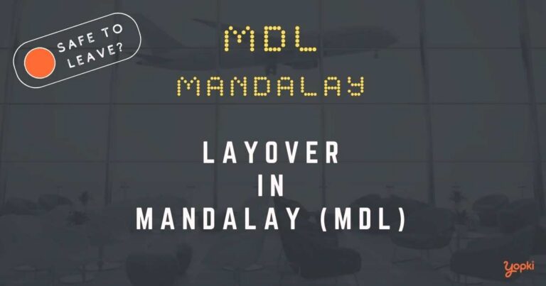 Mandalay Airport Layover Guide – What to Do at MDL
