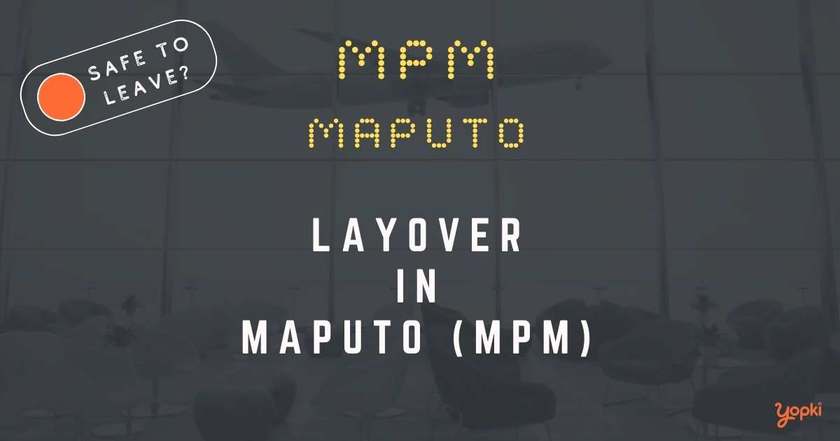 Maputo Airport Layover Guide – What to Do at MPM