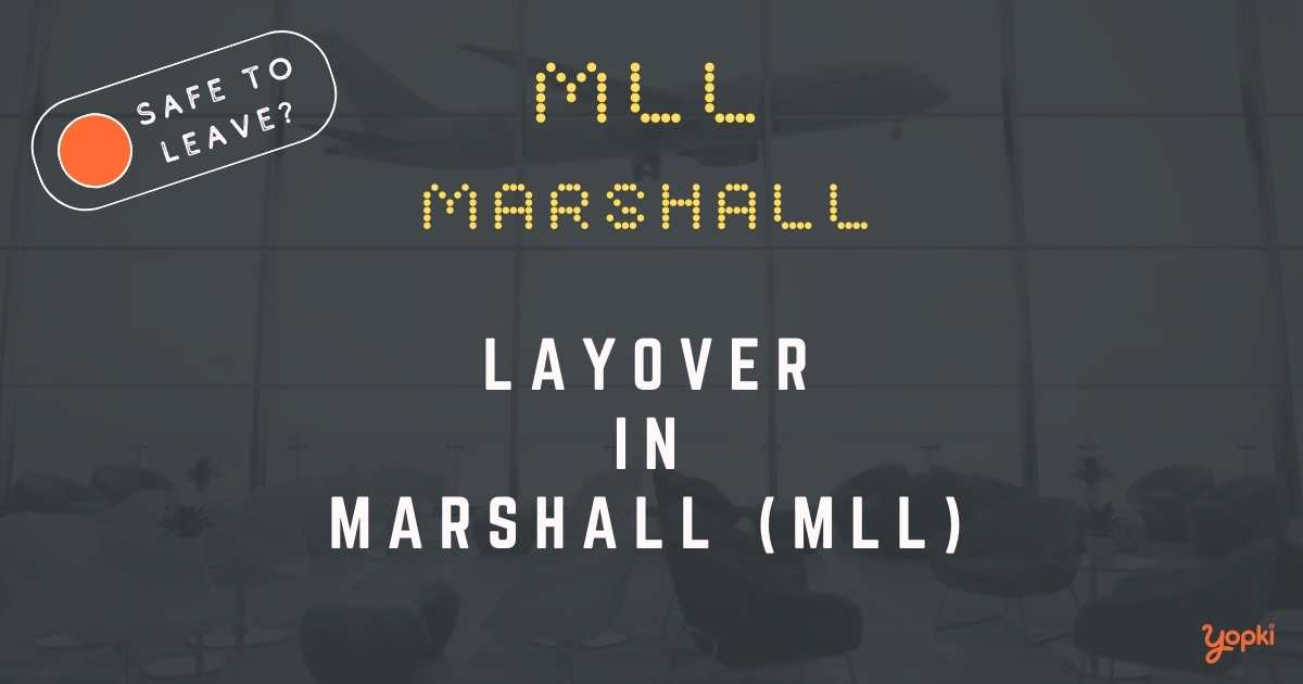 Marshall Airport Layover Guide – What to Do at MLL