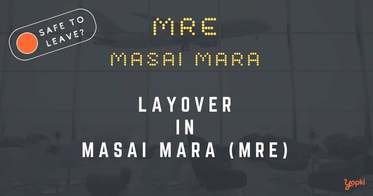 Masai Mara Airport Layover Guide – What to Do at MRE