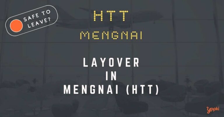 Mengnai Airport Layover Guide – What to Do at HTT