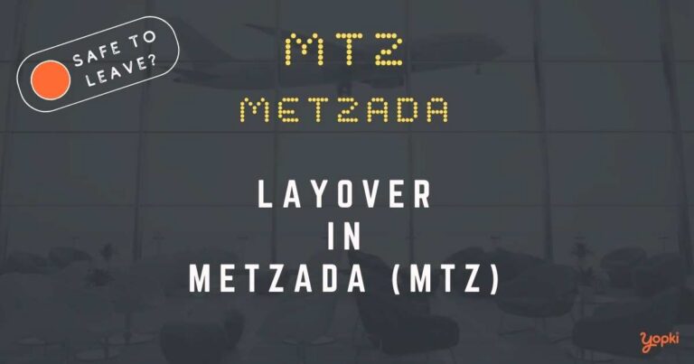 Metzada Airport Layover Guide – What to Do at MTZ