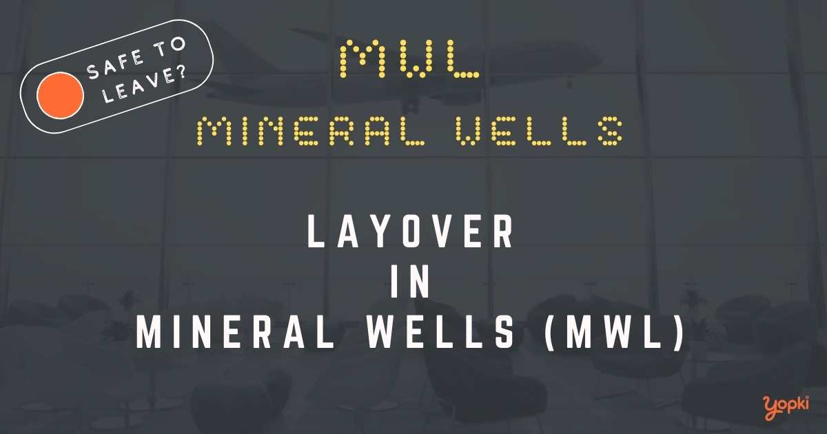 Mineral Wells Airport Layover Guide – What to Do at MWL