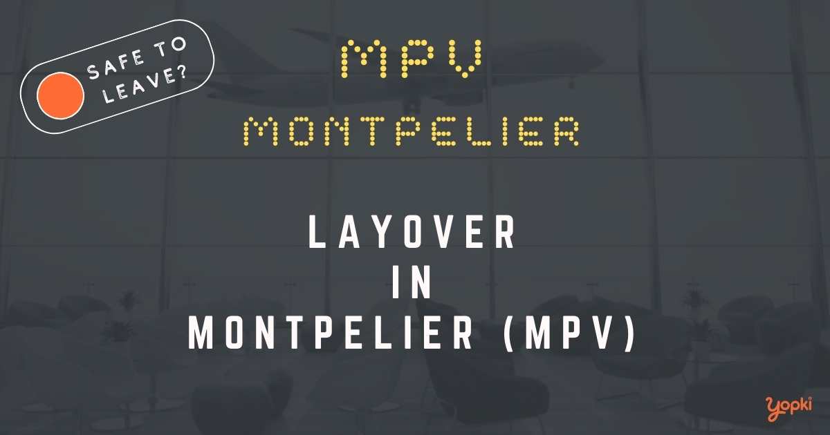 Montpelier Airport Layover Guide – What to Do at MPV