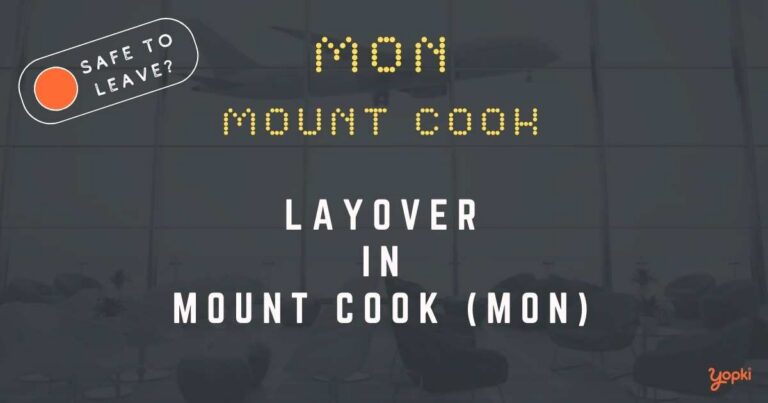 Mount Cook Airport Layover Guide – What to Do at MON