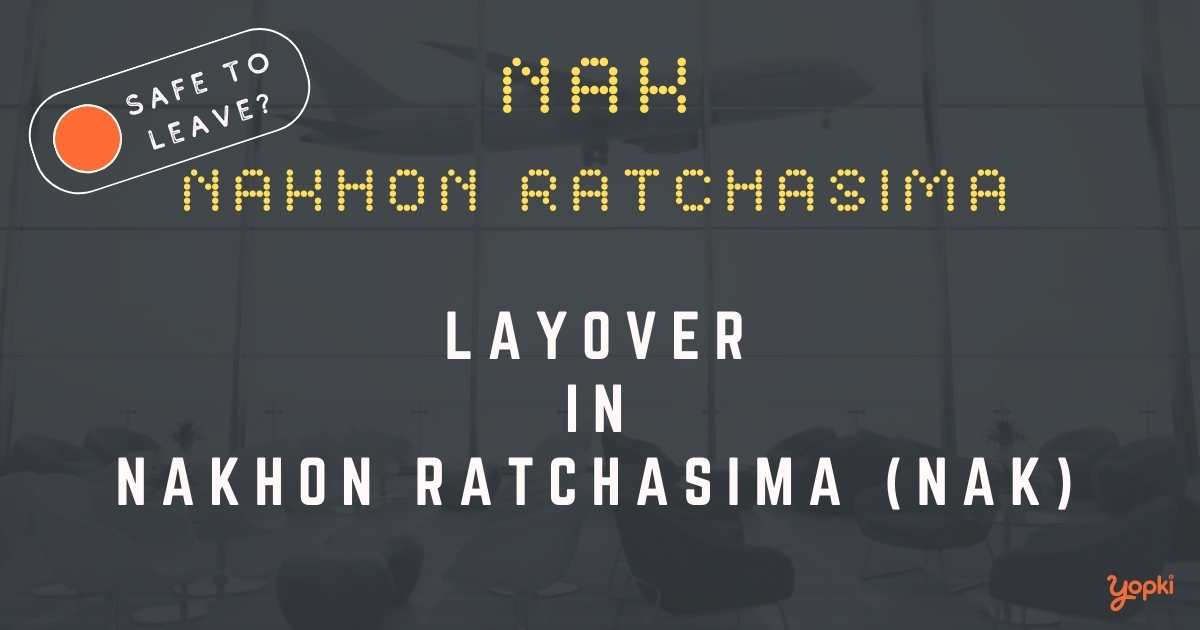 Nakhon Ratchasima Airport Layover Guide – What to Do at NAK