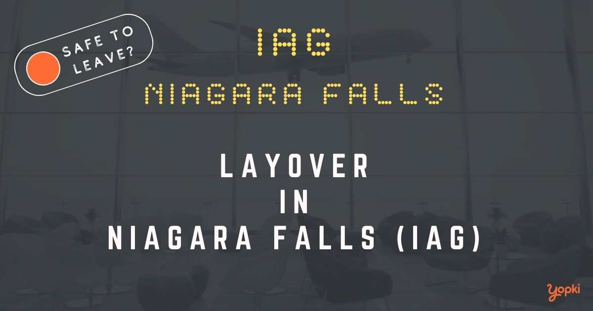 Niagara Falls Airport Layover Guide – What to Do at IAG