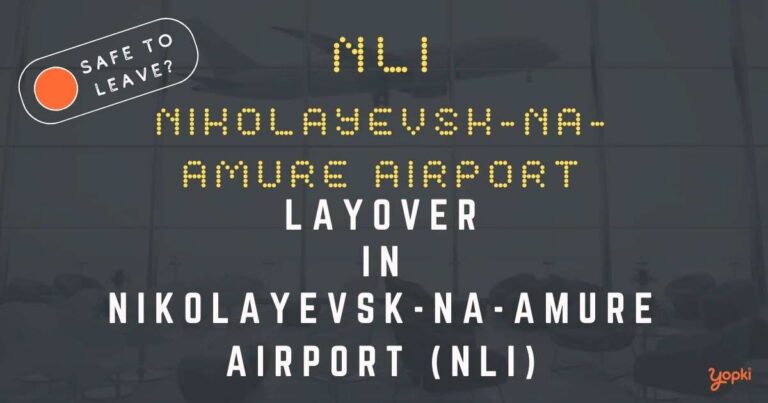 Nikolayevsk-na-Amure Airport Airport Layover Guide – What to Do at NLI