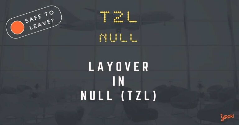 Null Airport Layover Guide – What to Do at TZL