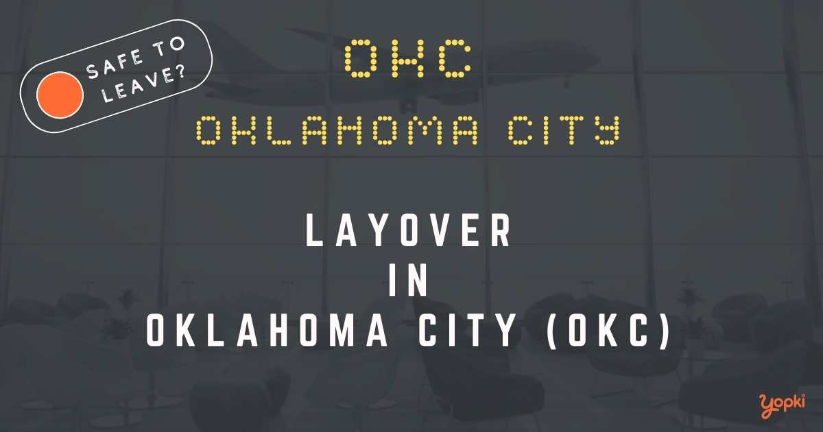 Oklahoma City Airport Layover Guide – What to Do at OKC