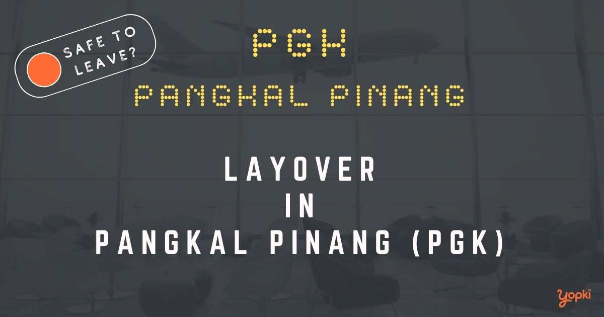 Pangkal Pinang Airport Layover Guide – What to Do at PGK