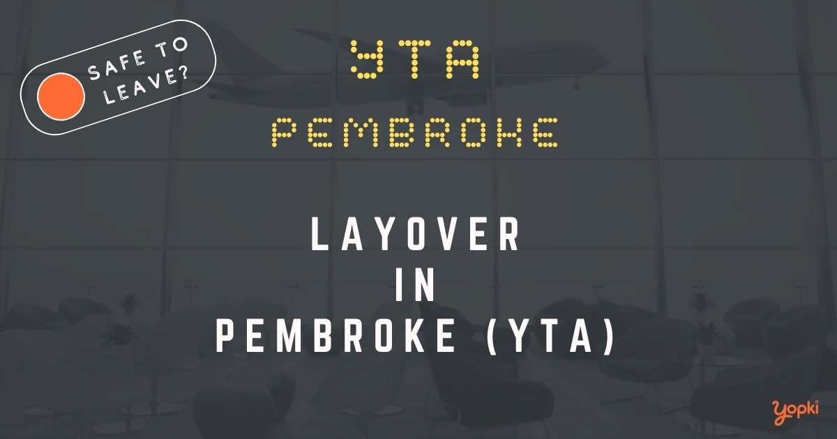 Pembroke Airport Layover Guide – What to Do at YTA