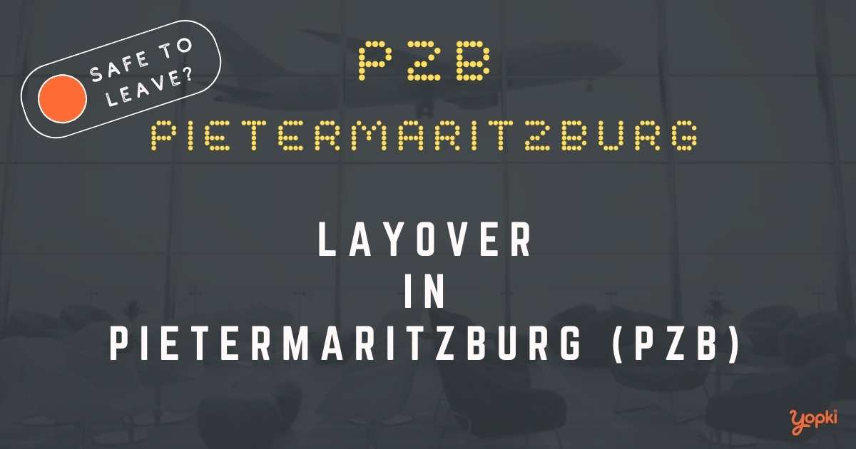 Pietermaritzburg Airport Layover Guide – What to Do at PZB