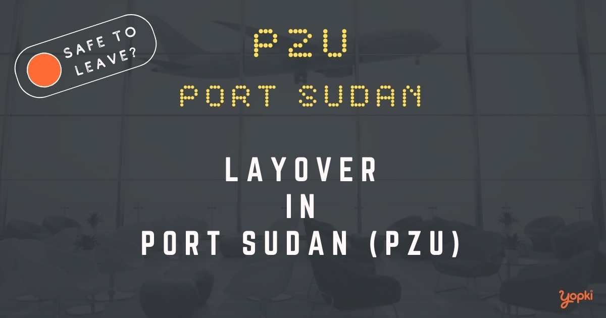 Port Sudan Airport Layover Guide – What to Do at PZU