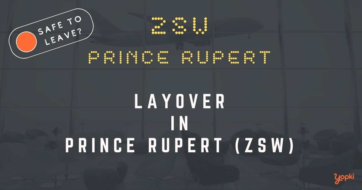 Prince Rupert Airport Layover Guide – What to Do at ZSW