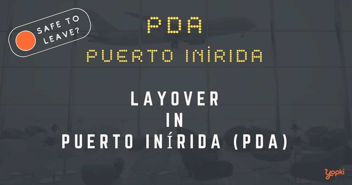 Puerto InÃ­rida Airport Layover Guide – What to Do at PDA