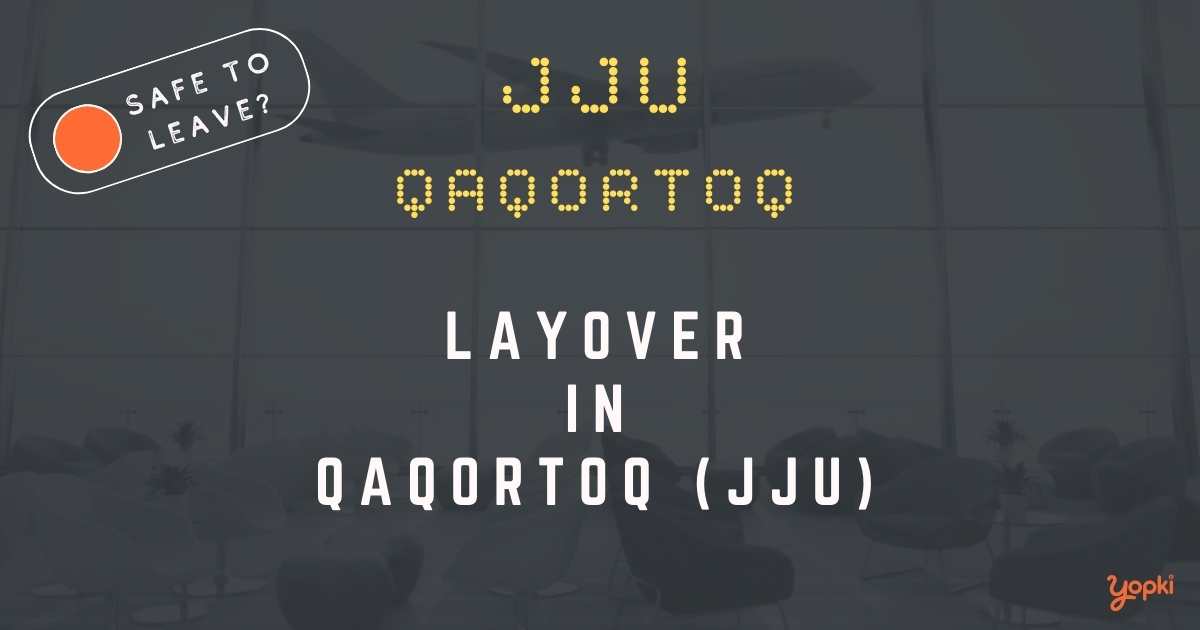 Qaqortoq Airport Layover Guide – What to Do at JJU