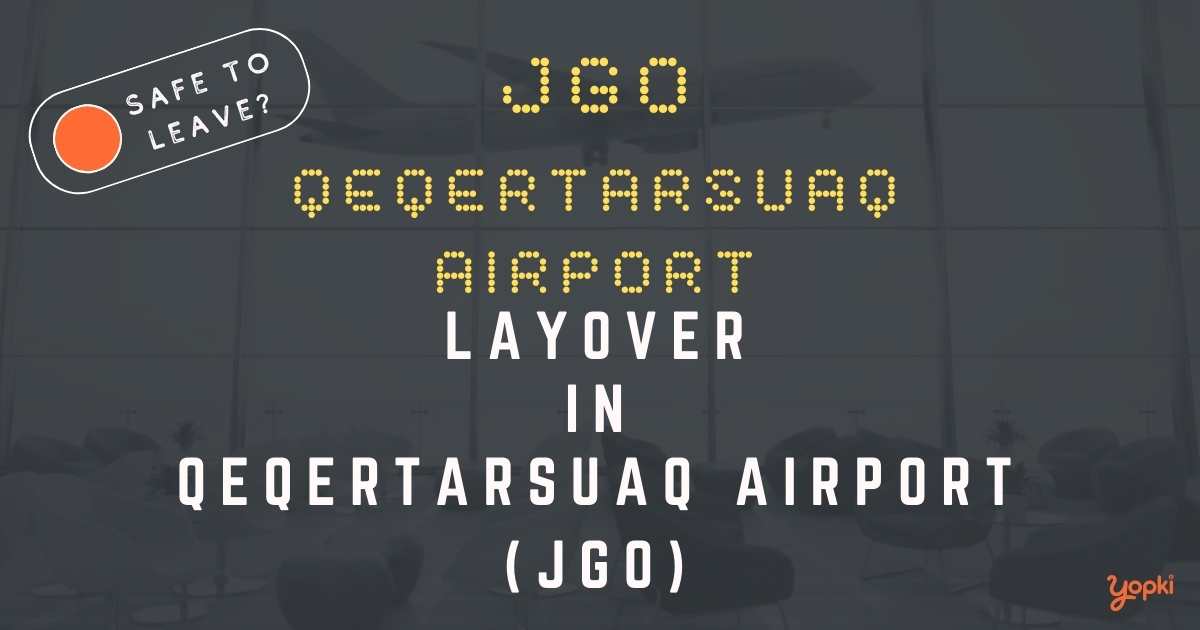 Qeqertarsuaq Airport Airport Layover Guide – What to Do at JGO