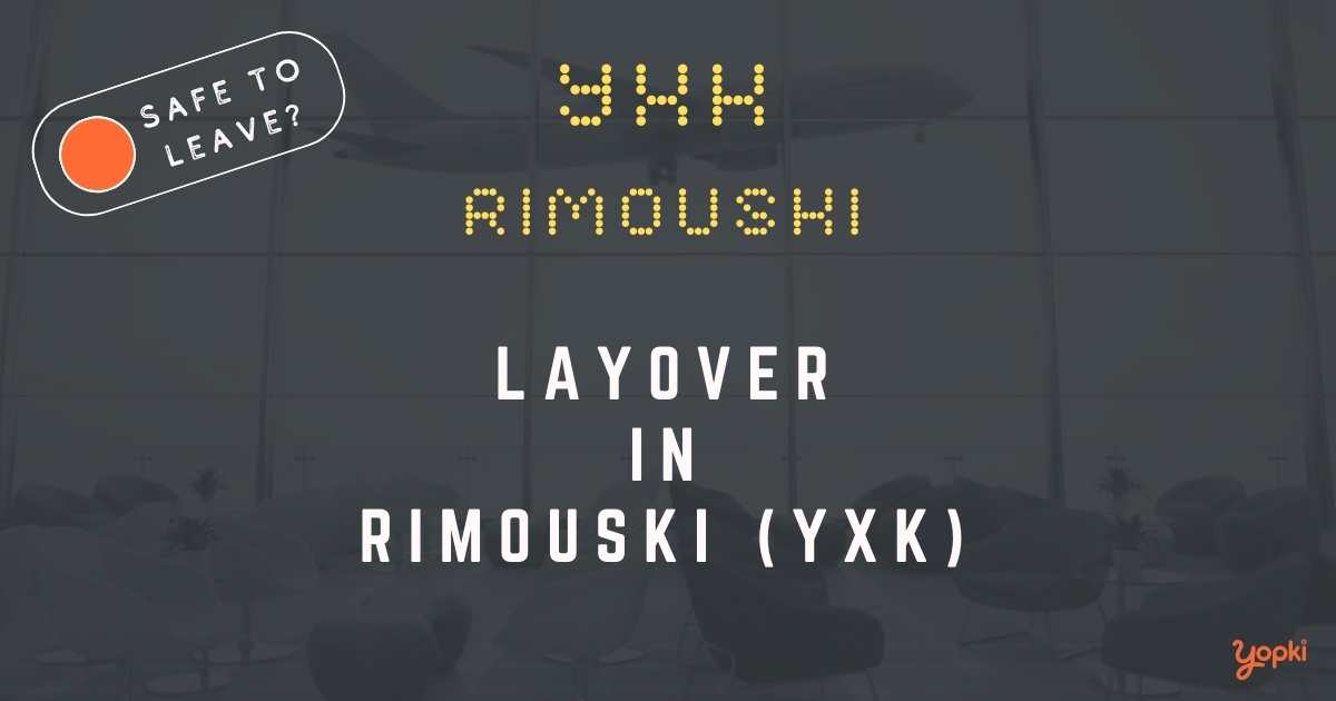 Rimouski Airport Layover Guide – What to Do at YXK
