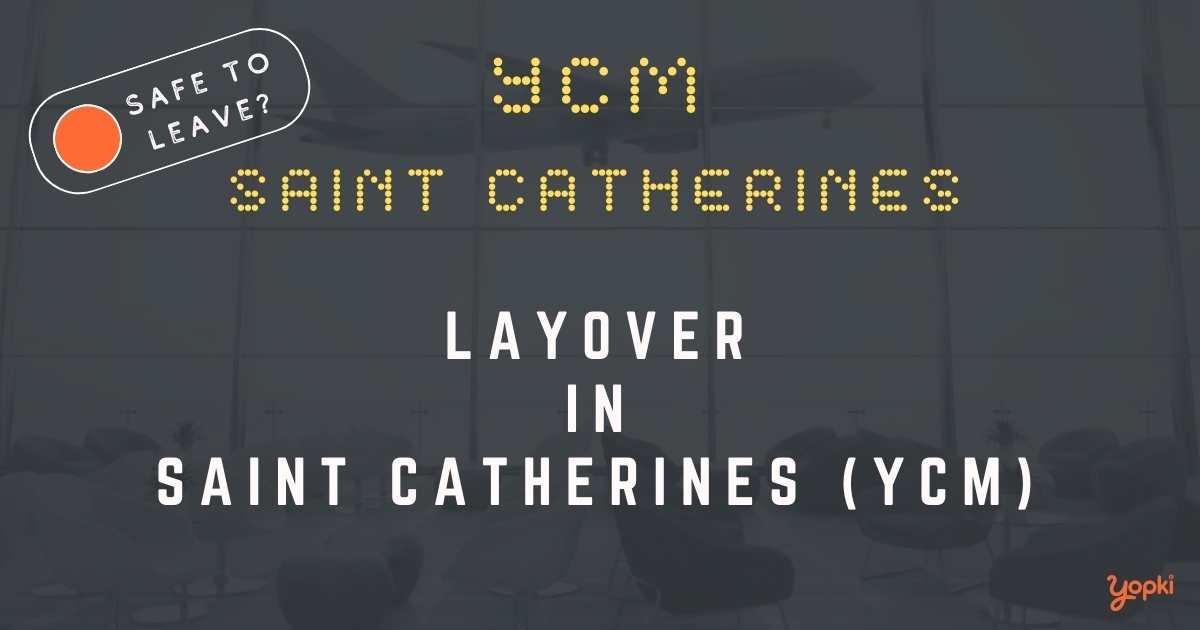 Saint Catherines Airport Layover Guide – What to Do at YCM