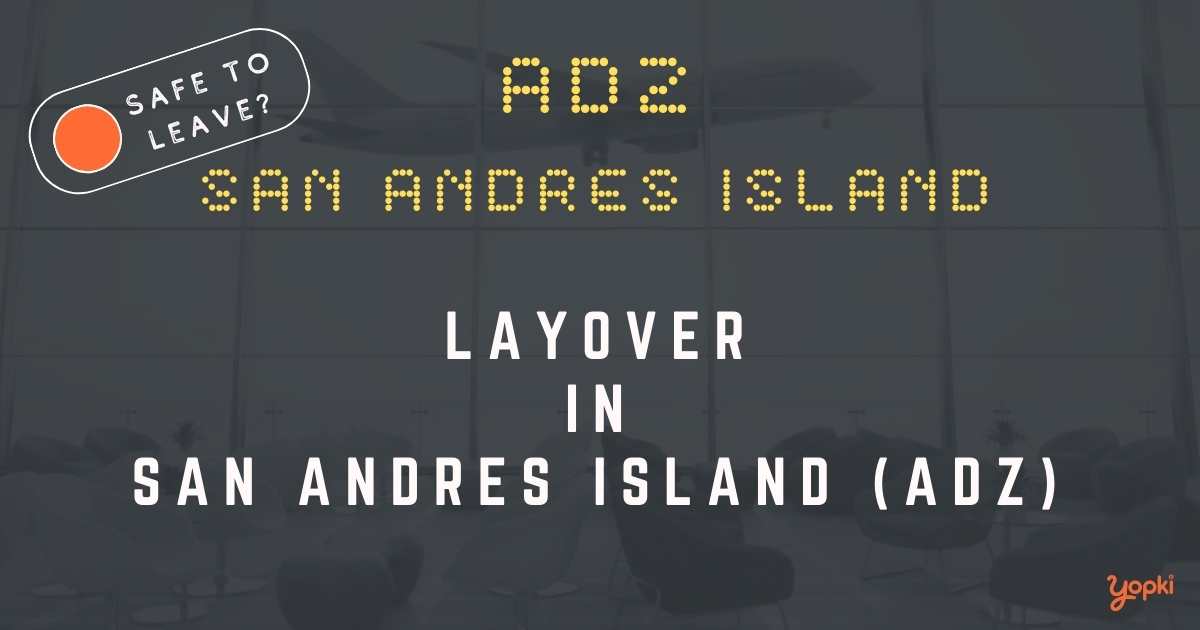 San Andres Island Airport Layover Guide – What to Do at ADZ