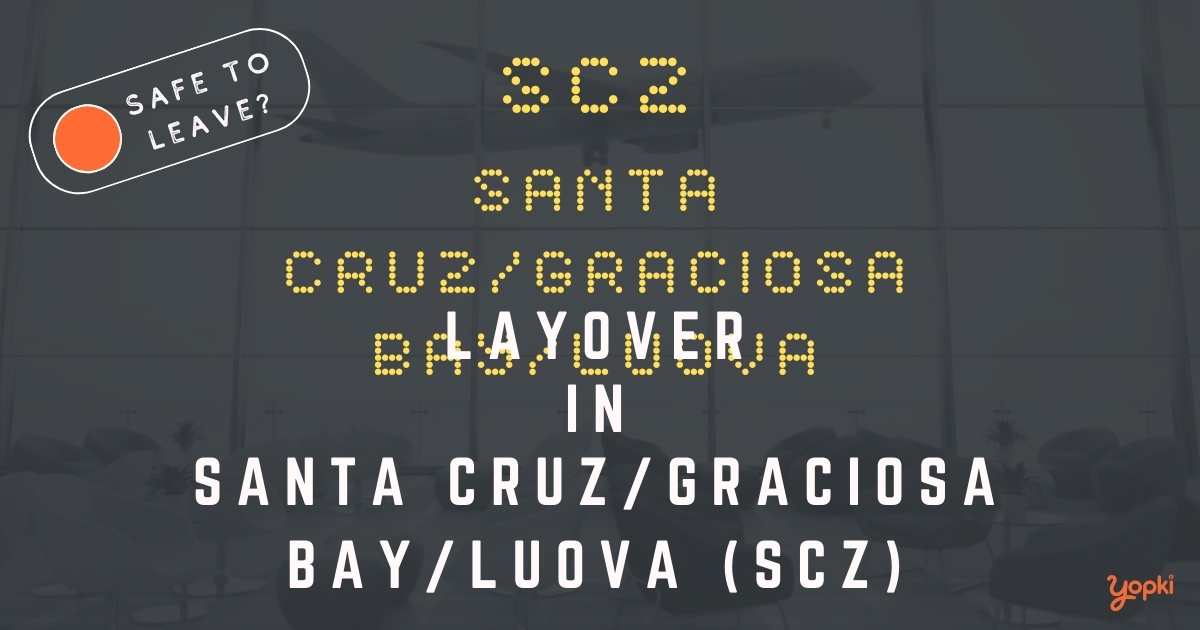 Santa Cruz/Graciosa Bay/Luova Airport Layover Guide – What to Do at SCZ