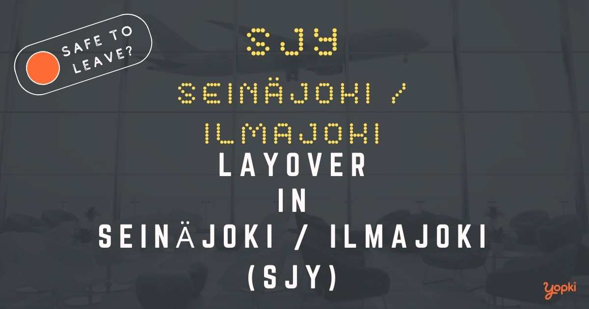 SeinÃ¤joki / Ilmajoki Airport Layover Guide – What to Do at SJY