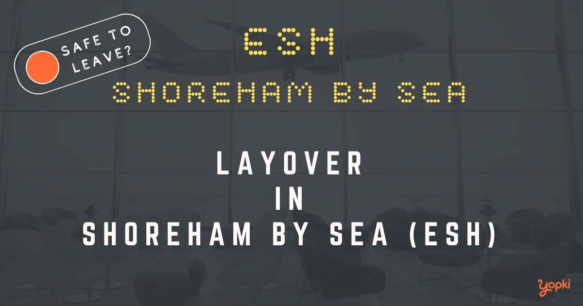 Shoreham By Sea Airport Layover Guide – What to Do at ESH