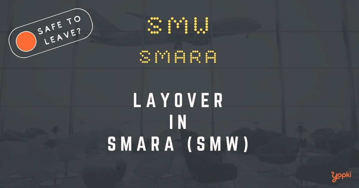 Smara Airport Layover Guide – What to Do at SMW