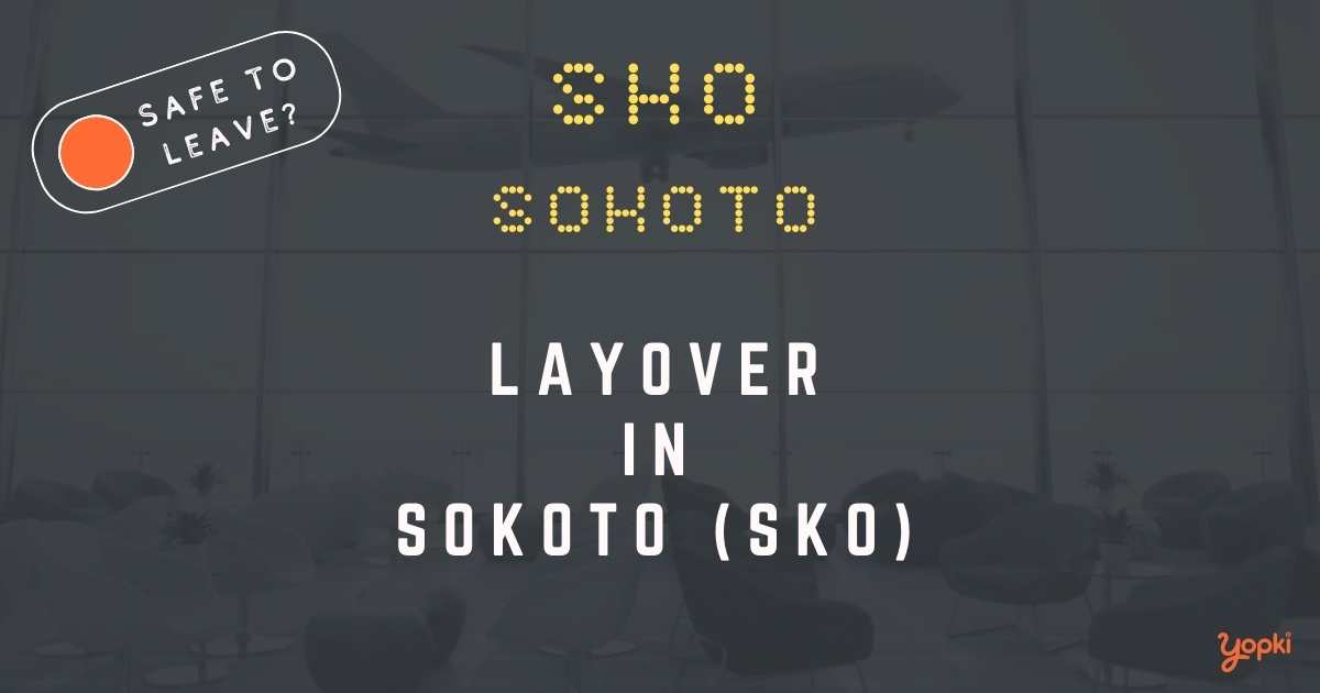 Sokoto Airport Layover Guide – What to Do at SKO
