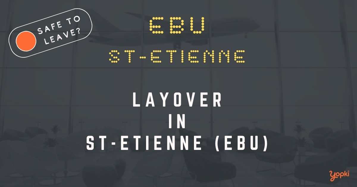 St-Etienne Airport Layover Guide – What to Do at EBU