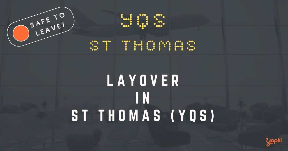 St Thomas Airport Layover Guide – What to Do at YQS