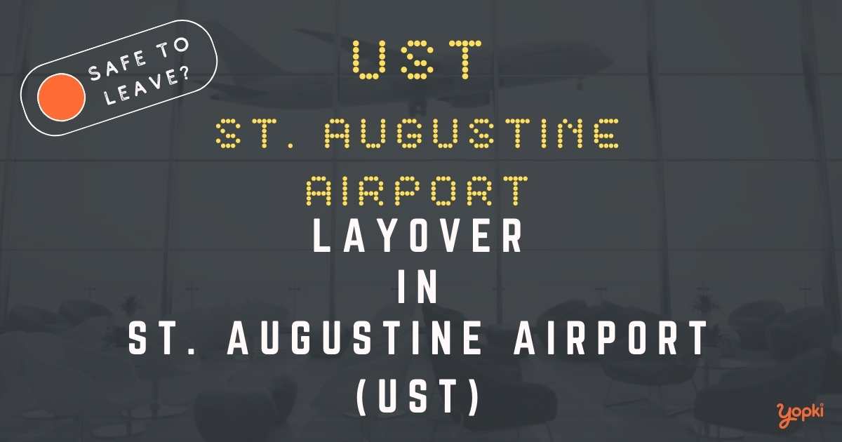 St. Augustine Airport Airport Layover Guide – What to Do at UST
