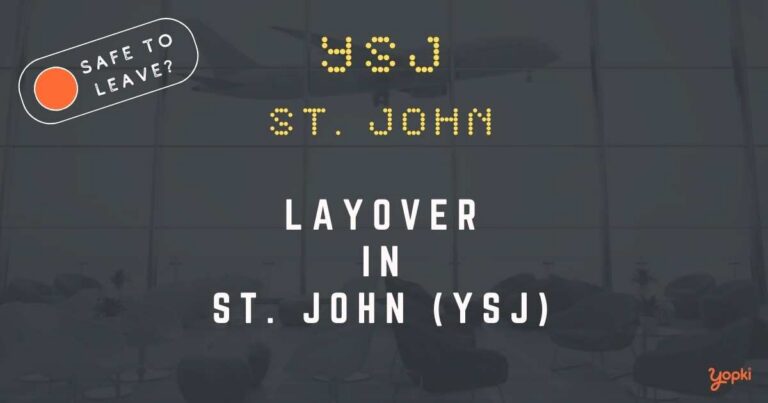 St. John Airport Layover Guide – What to Do at YSJ