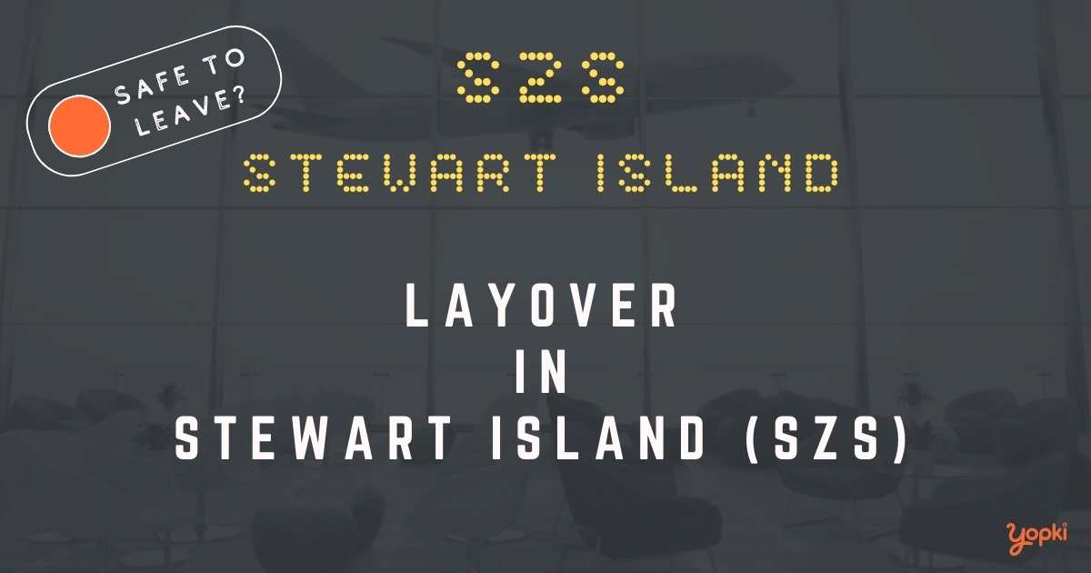 Stewart Island Airport Layover Guide – What to Do at SZS