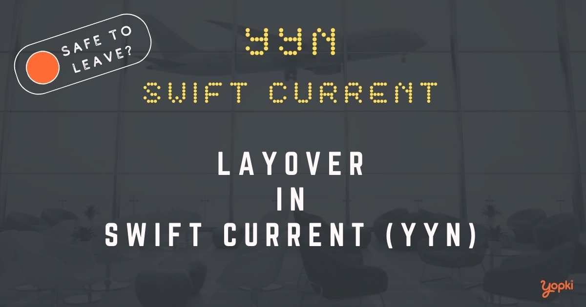 Swift Current Airport Layover Guide – What to Do at YYN
