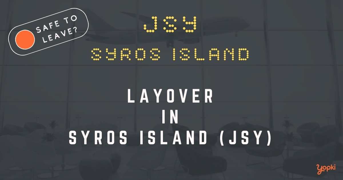 Syros Island Airport Layover Guide – What to Do at JSY