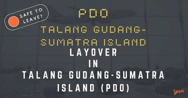 Talang Gudang-Sumatra Island Airport Layover Guide – What to Do at PDO